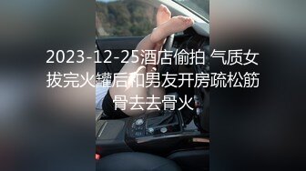  火爆推荐极品美女七彩女神雯子是仙女狂野纹身豪放婊和男友激操 后入猛怼无套直接内射