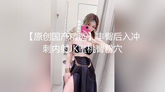 【新片速遞】⚫️⚫️【11月精品】C罩杯，东北吉林AV女优【陈美慧-陈老师】步兵OF官网订阅福利②，啪啪口爆吞精胡萝卜紫薇潮喷