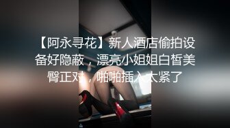 文静乖巧顶级美妞  自带情趣女仆装  侧躺着大屌插嘴  开档黑丝张开双腿爆插