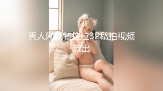 STP25035 【D罩杯美乳网红靓女】大屌爆菊花，淫荡指数9分，自己掰开粉穴，头套男猛捅菊花，两个大奶子直晃动，大屁股骑坐