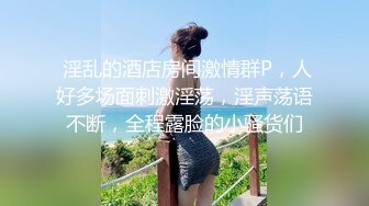   最新泄密反差尤物推特极品网红巨乳女神九儿温柔妹妹定制私拍