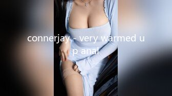 connerjay - very warmed up anal