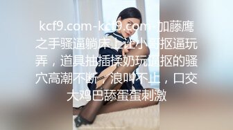 高中表妹是我女友 极品水手服表妹 在家被哥哥艹 紧致蜜穴榨射