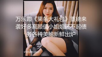  尤物美女 身材太好了 大乳房大屁股肉体软软给力 抱着好舒服沦陷冲动 鸡巴性福了