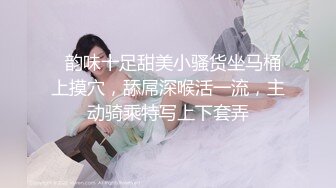 ❤️❤️超大巨乳丰满少妇 肛塞尾巴 吃鸡啪啪 超兴奋骑乘后入表情淫荡  情侣双穴肛交无套大量喷精