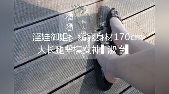 大神乱伦尤物瑜伽大嫂??下药把大哥迷晕后再去爆操大嫂，操完射了才发现套套破了全射进去