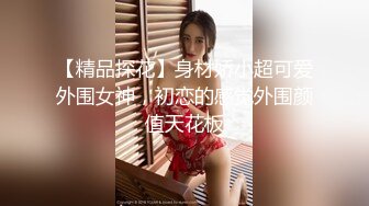 STP23290 舞蹈系清纯学生萌妹桃子激情诱惑  半脱下内裤露完美肥臀  对着镜头抖臀掰穴  张开双腿一字马  手指抠