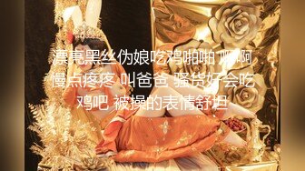 小胖历险记第16弹 大肥猪这次约了个极品美女，颜值极高，一上来就是一顿乱艹