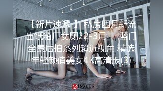 STP33577 糖心Vlog 淫荡女友自慰被我发现 小水水