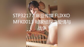 7/10最新 跑厕所偷偷让小女友吃鸡技术好到男友呻吟VIP1196