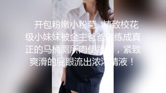 E奶罗莉女仆在线乳摇，多支持追更