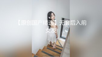 “自慰真会上瘾”反差眼镜学妹舞蹈生桃子欲求不满，肥臀骚穴抠出白浆