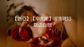 【新片速遞】  ❣️推荐❣️OF颜值福利姬嫩妹【向日君】极品肛塞白虎自慰盛宴 各种服装诱惑 阳具速肏嫩穴爆浆36V[2.42G/MP4/02:41:08]