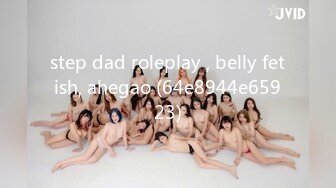 step dad roleplay , belly fetish, ahegao (64e8944e65923)