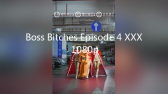 Boss Bitches Episode 4 XXX 1080p