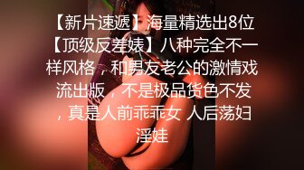 骚逼少妇和老公去酒店直播啪啪各种姿势爆操